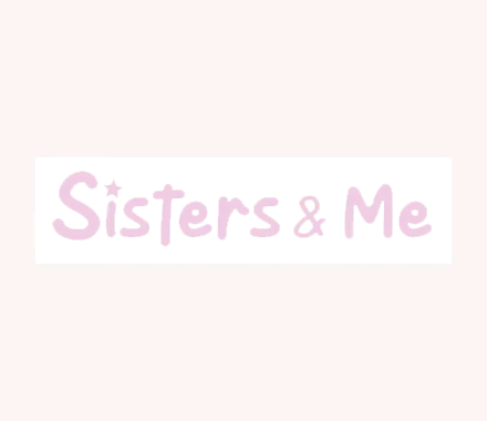Sisters and Me