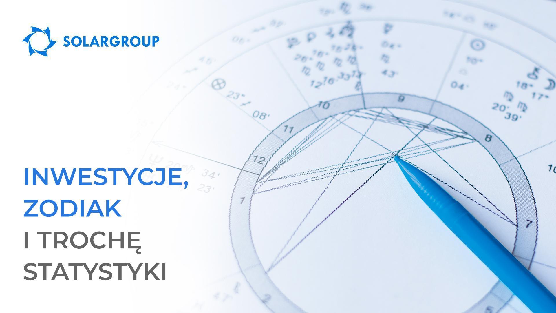Inwestycje, zodiak i trochę statystyki