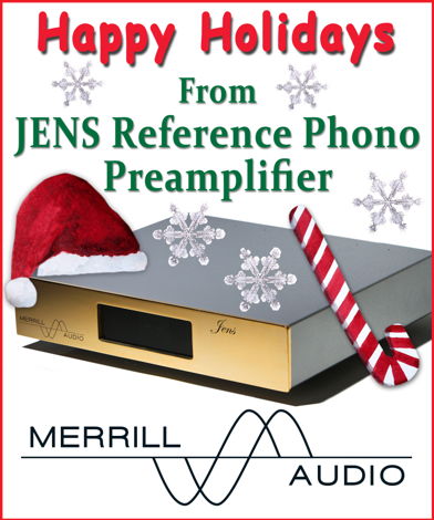 Merrill Audio Jens Reference Phono Stage Wishes you Hap...