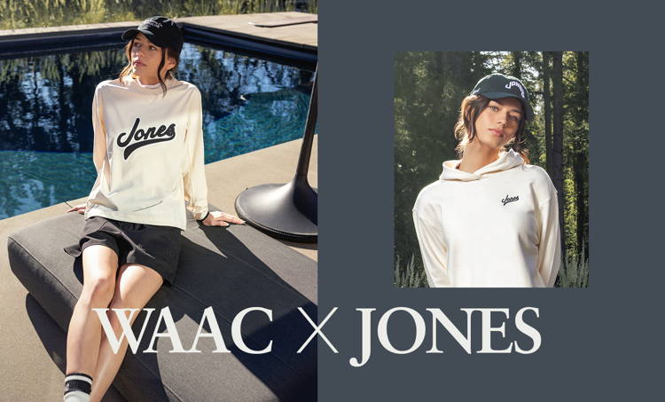 WAAC 25SS “WAAC x JONES