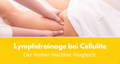 Lymphdrainage bei Cellulite