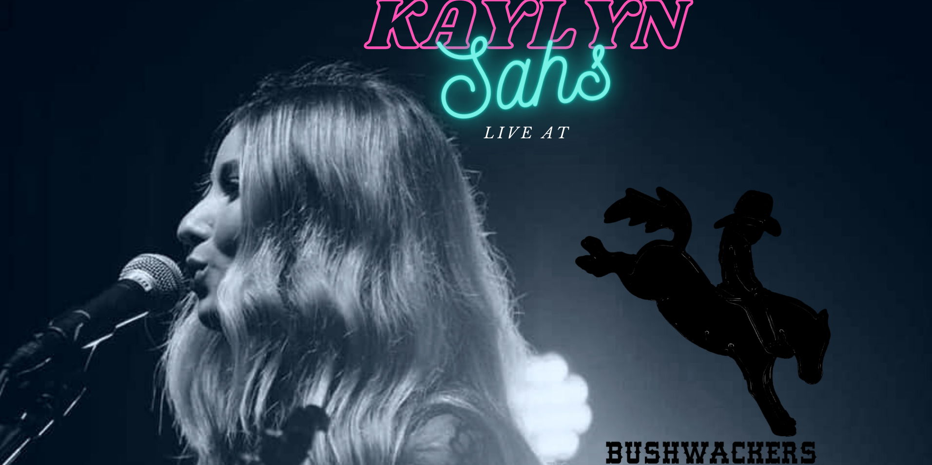 Bushwackers Live: Kaylyn Sahs & Band promotional image