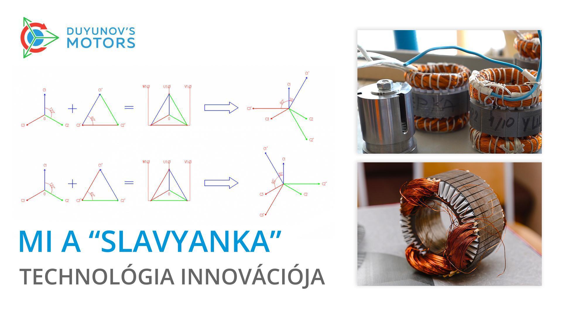 Mi a „Slavyanka" technológia innovációja