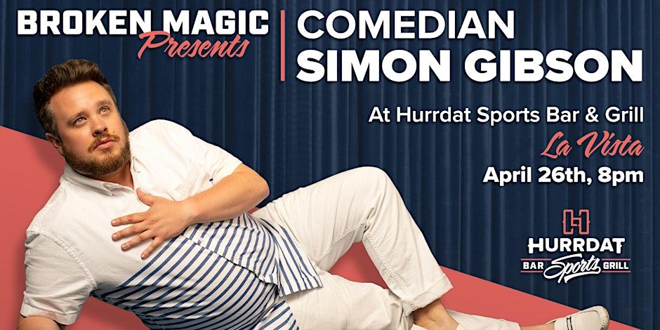 Broken Magic Comedy Presents Comedian Simon Gibson! promotional image