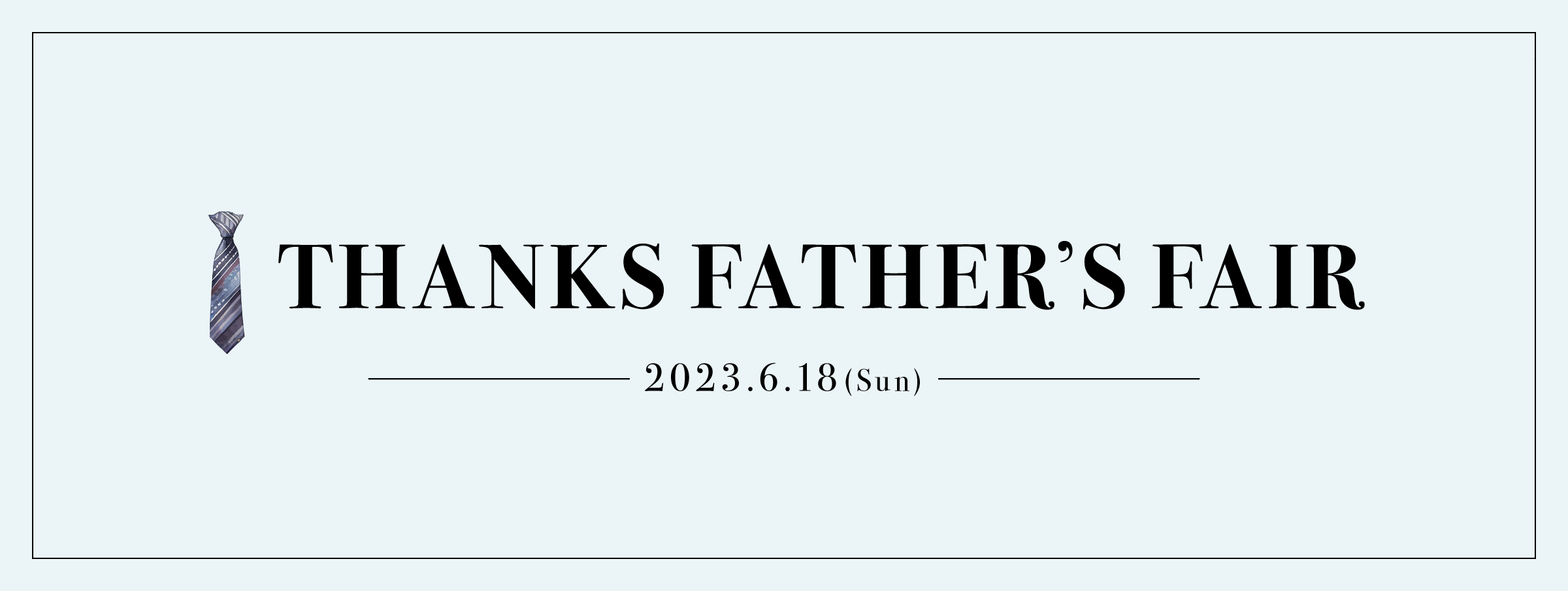 THANKS FATHER'S FAIR 2023