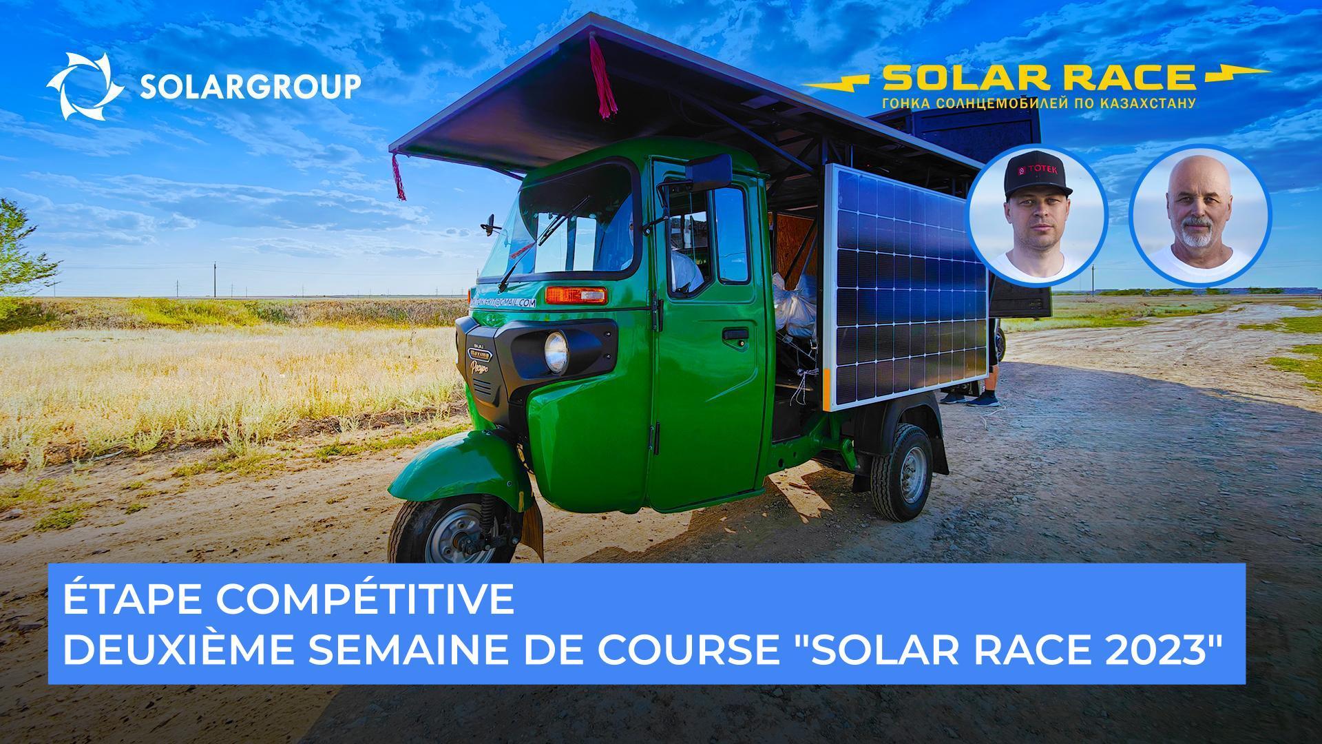 Étape compétitive de "Solar Race 2023" | Deuxième semaine de course des véhicules "solaires"