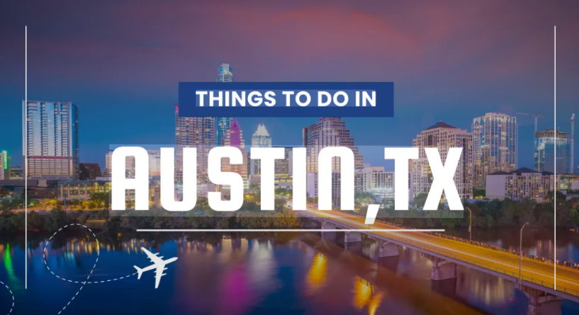 Things To Do In Austin