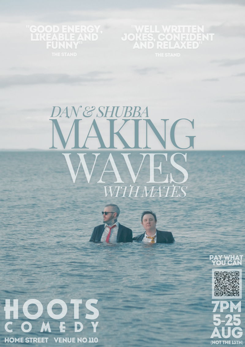 Dan and Shubba - Making Waves With Mates - Comedy Poster Awards 2024