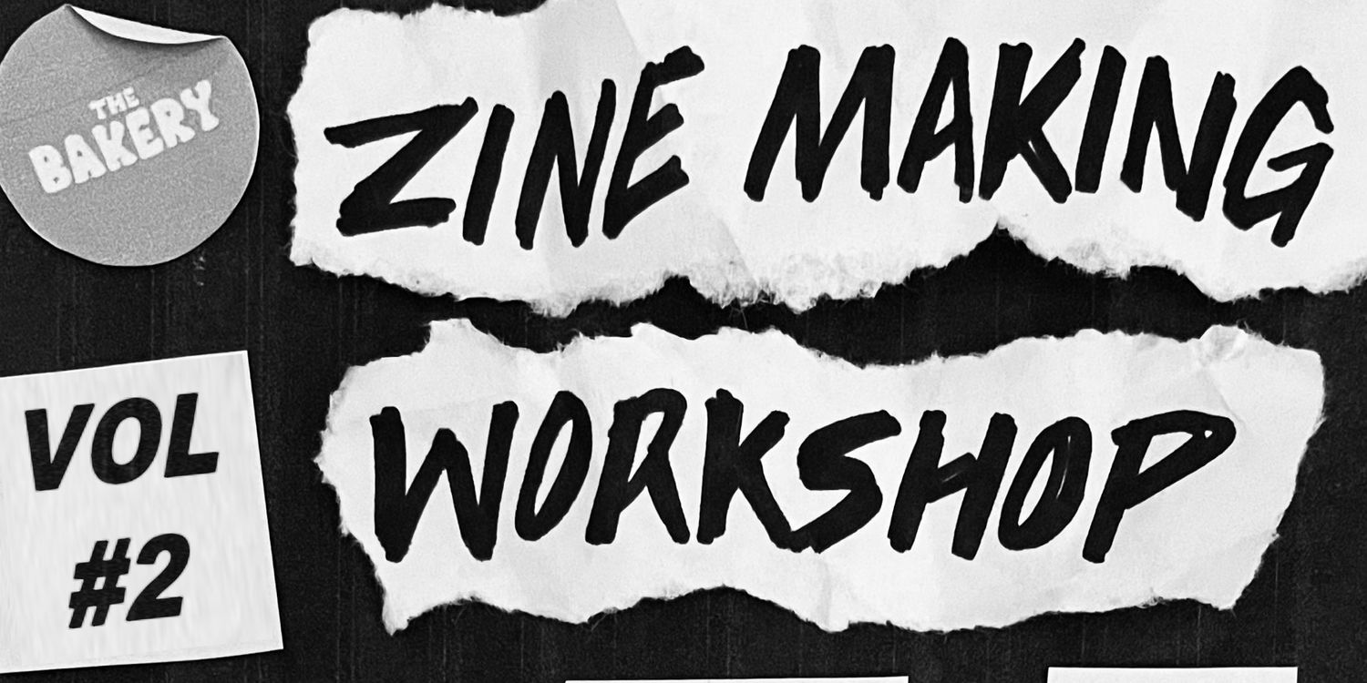 Zine Making Workshop Vol #2 promotional image