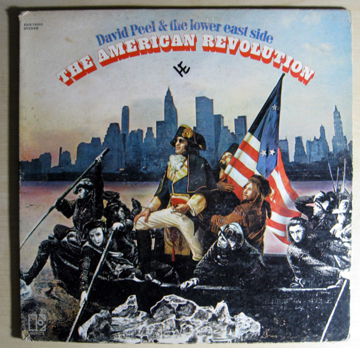 David Peel & The Lower East Side - The American Revolut...