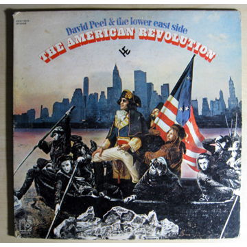 David Peel & The Lower East Side - The American Revolut...