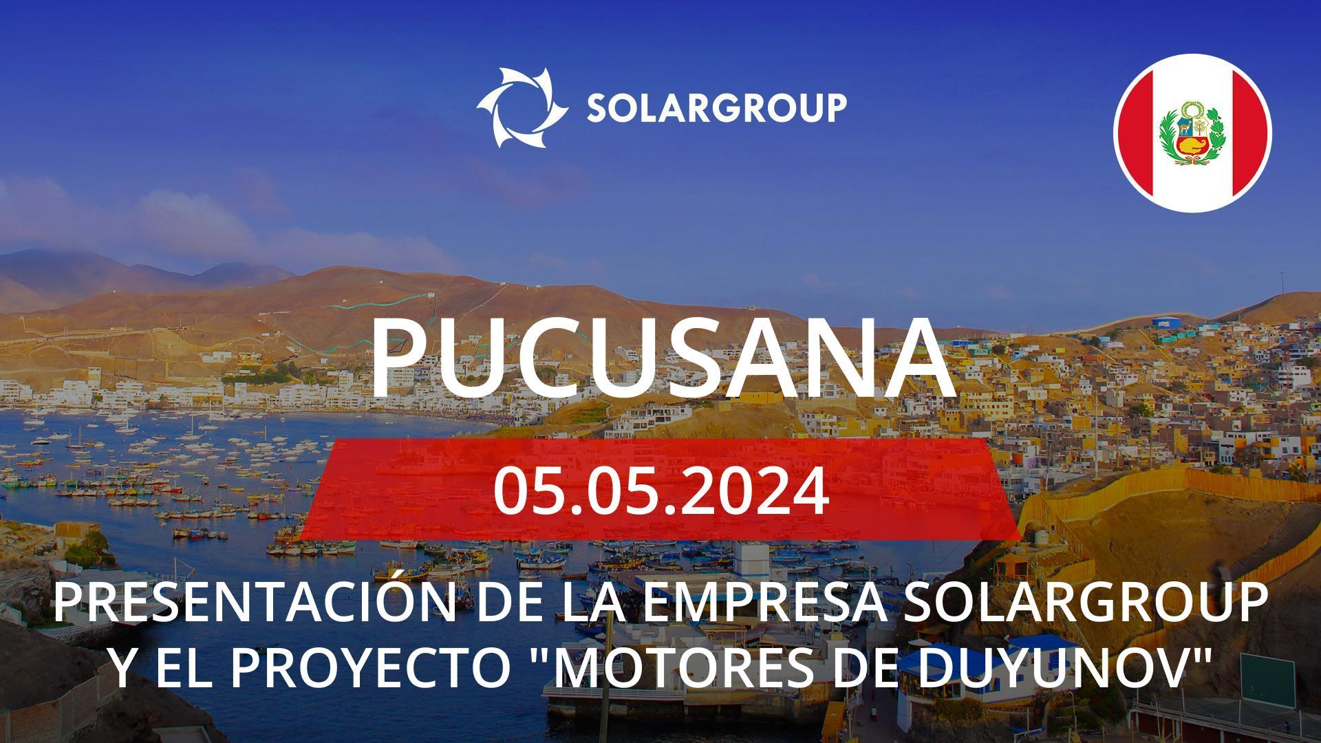 Presentación de la empresa SOLARGROUP y el proyecto "Motores de Duyunov" en Perú (Pucusana)