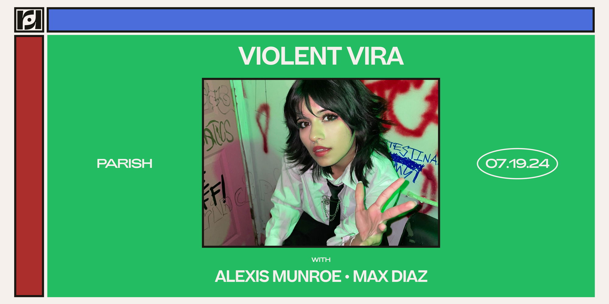 Resound Presents: Violent Vira w/ Alexis Munroe and Max Diaz at Parish on 7/19 promotional image
