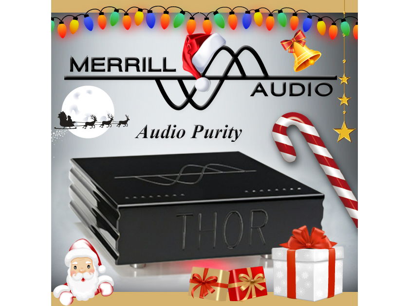 Merrill Audio THOR Monoblocks  Wishes you Happy Holidays and a Merry Christmas