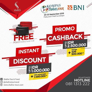 Shafira Tour & Travel: Promo Pamerah Umroh Kompas TRAVEL Fair Diskon sampai Rp 1jt dan Cashback sampai Rp 2.5jt plus GRATIS POUCH! sampai 09/22/2019
