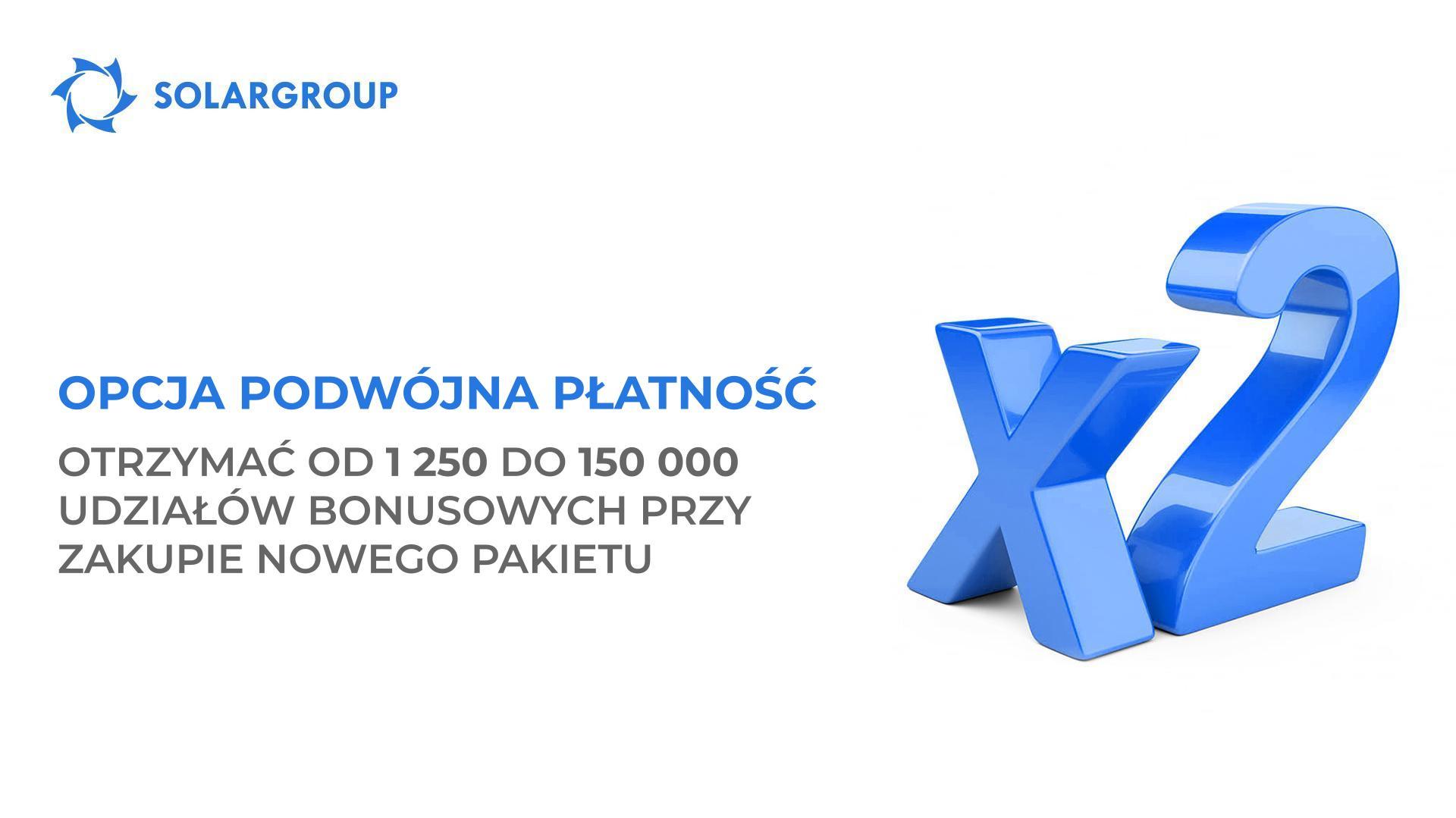 Opcja Podwójna płatność: otrzymaj od 1 250 do 150 000 udziałów bonusowych przy zakupie nowego pakietu