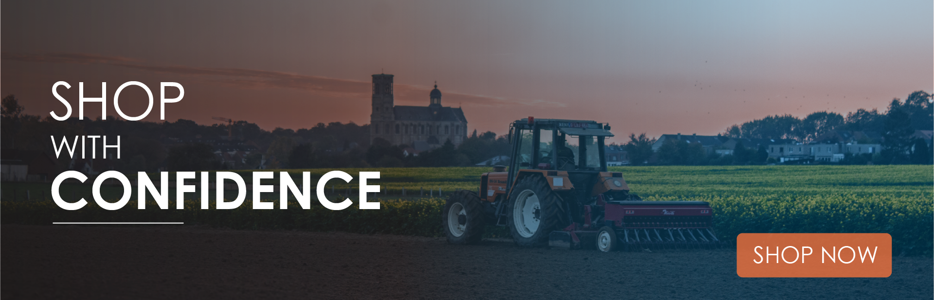 Shop with Confidence - Tractor