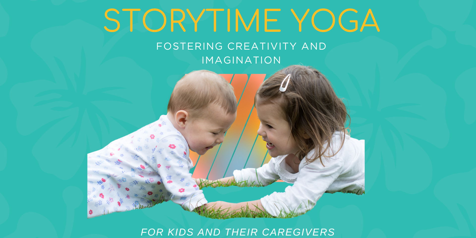 Storytime Yoga: Fostering Creativity and Imagination for Kids (Ages 6mo to 6 years) and Caregivers promotional image