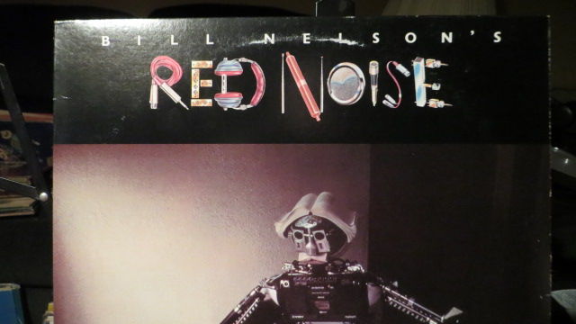 BILL NELSON'S - RED NOISE