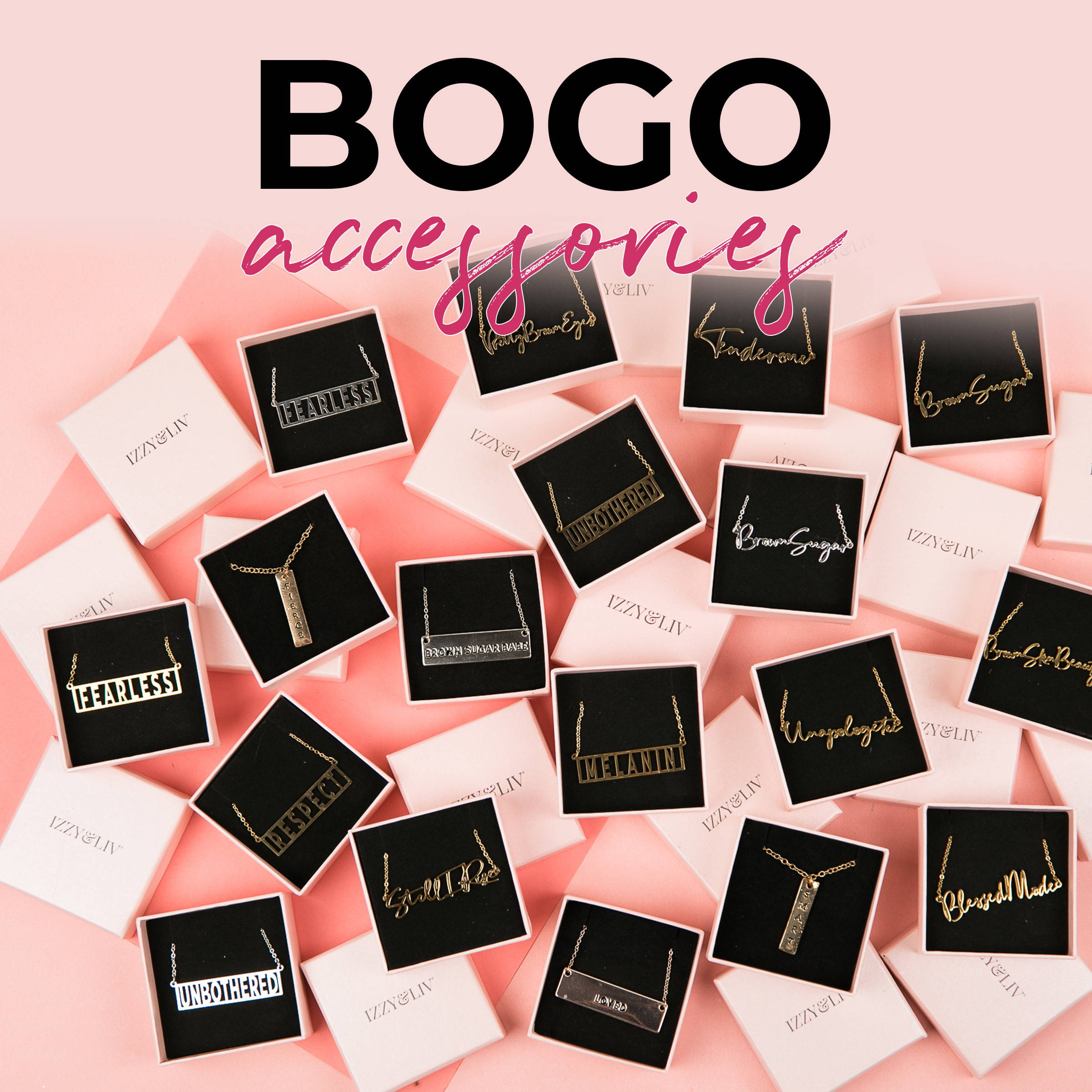 BOGO Accessories - Buy 1 Get 1 Free