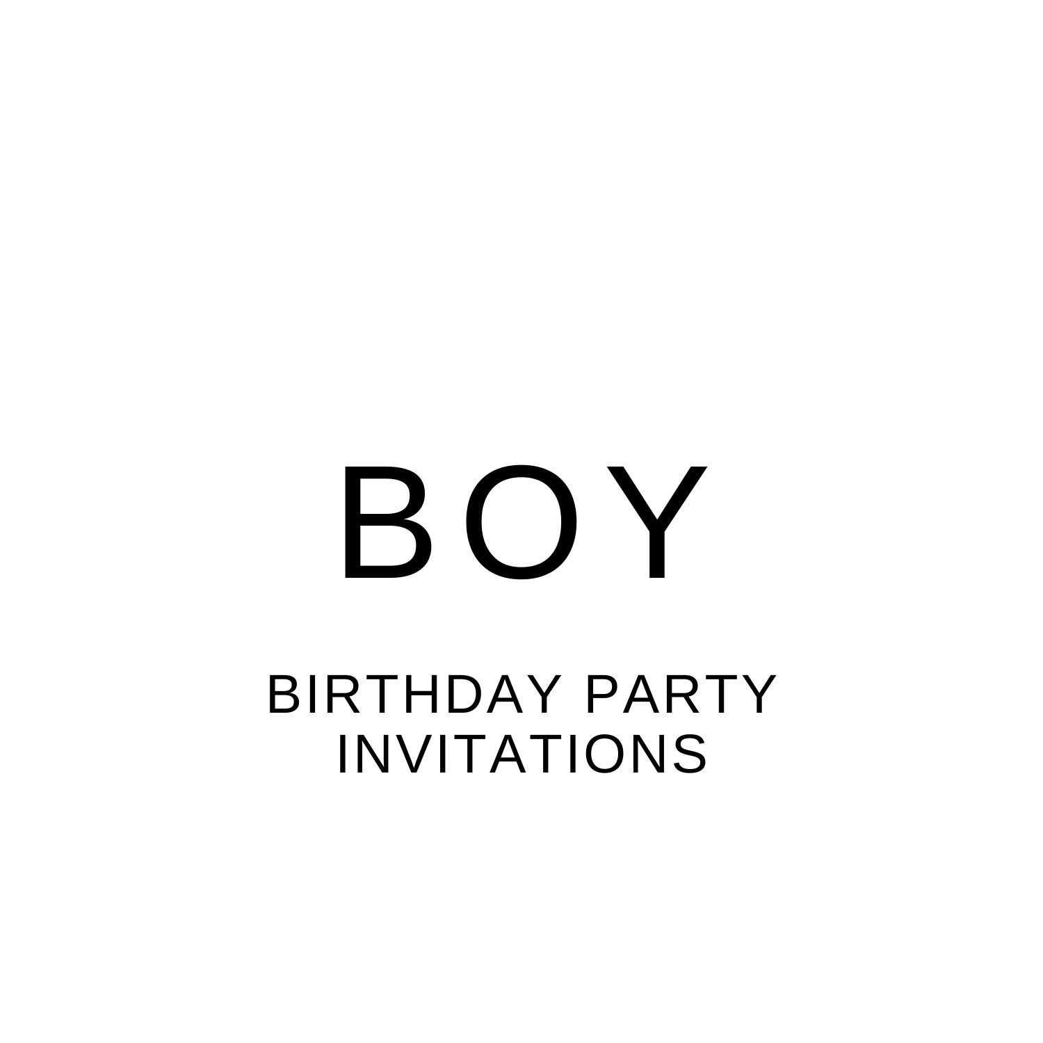 BOY BIRTHDAY PARTY INVITES