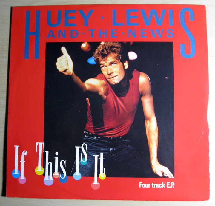 Huey Lewis And The News - If This Is It  - 4  Track EP ...