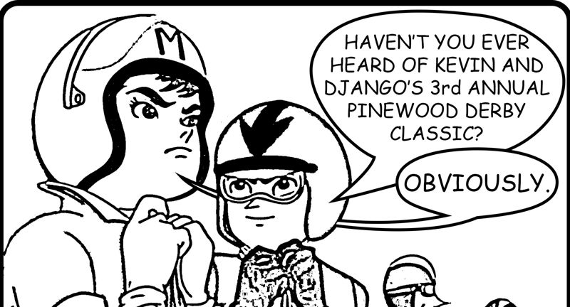 Kevin & Django's 3rd Annual Pinewood Derby Classic!