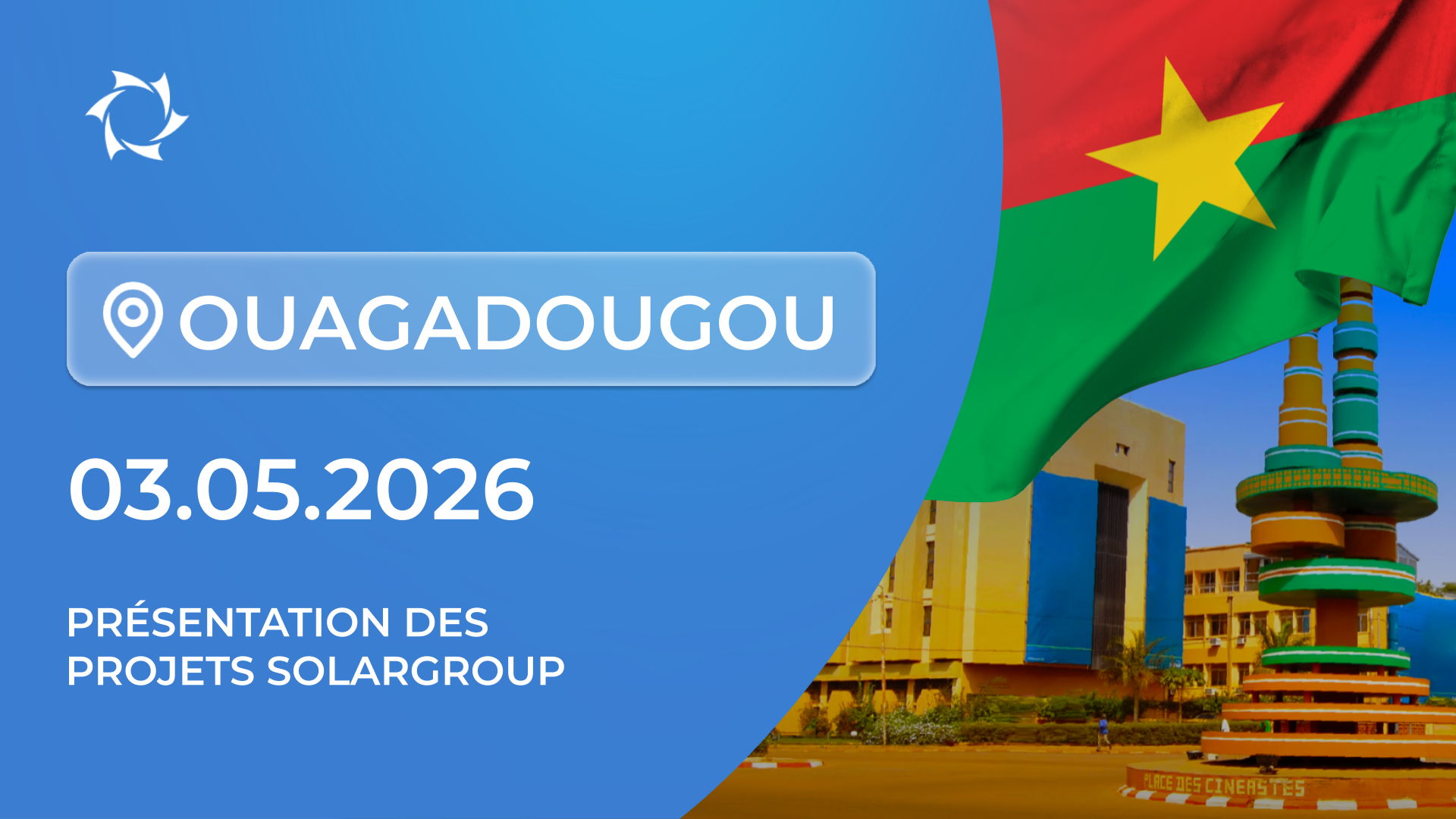 Presentation des projets Solargroup et ses avantages pour un pays comme le BURKINA FASO