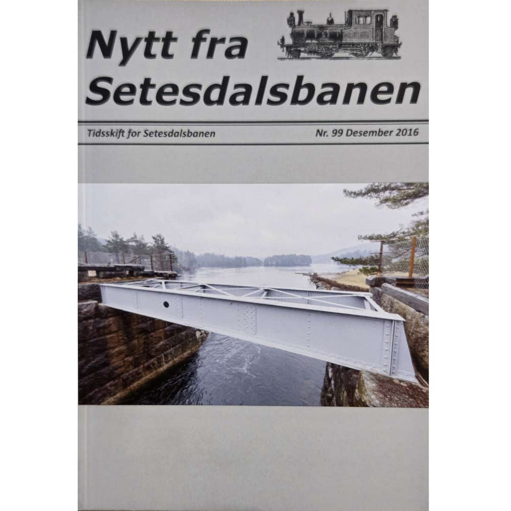 Nytt fra Setesdalsbanen (NfS) - 99 - Mai 2016