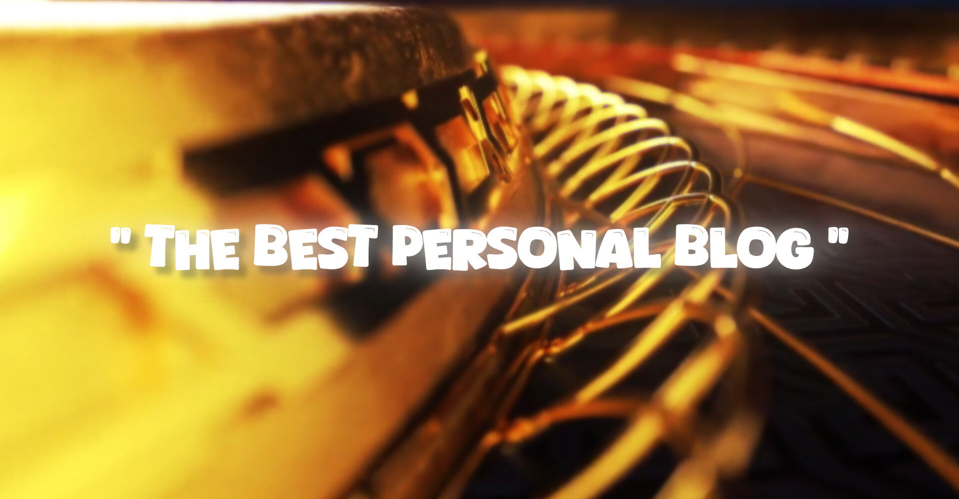 THE BEST PERSONAL BLOG