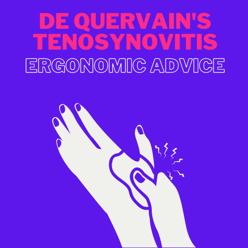 De Quervain's Tenosynovitis ergonomics advice