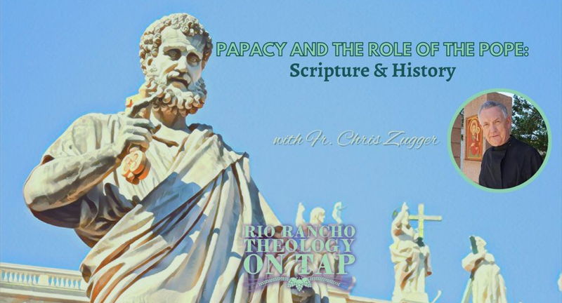 Theology on Tap: Papacy and the Pope