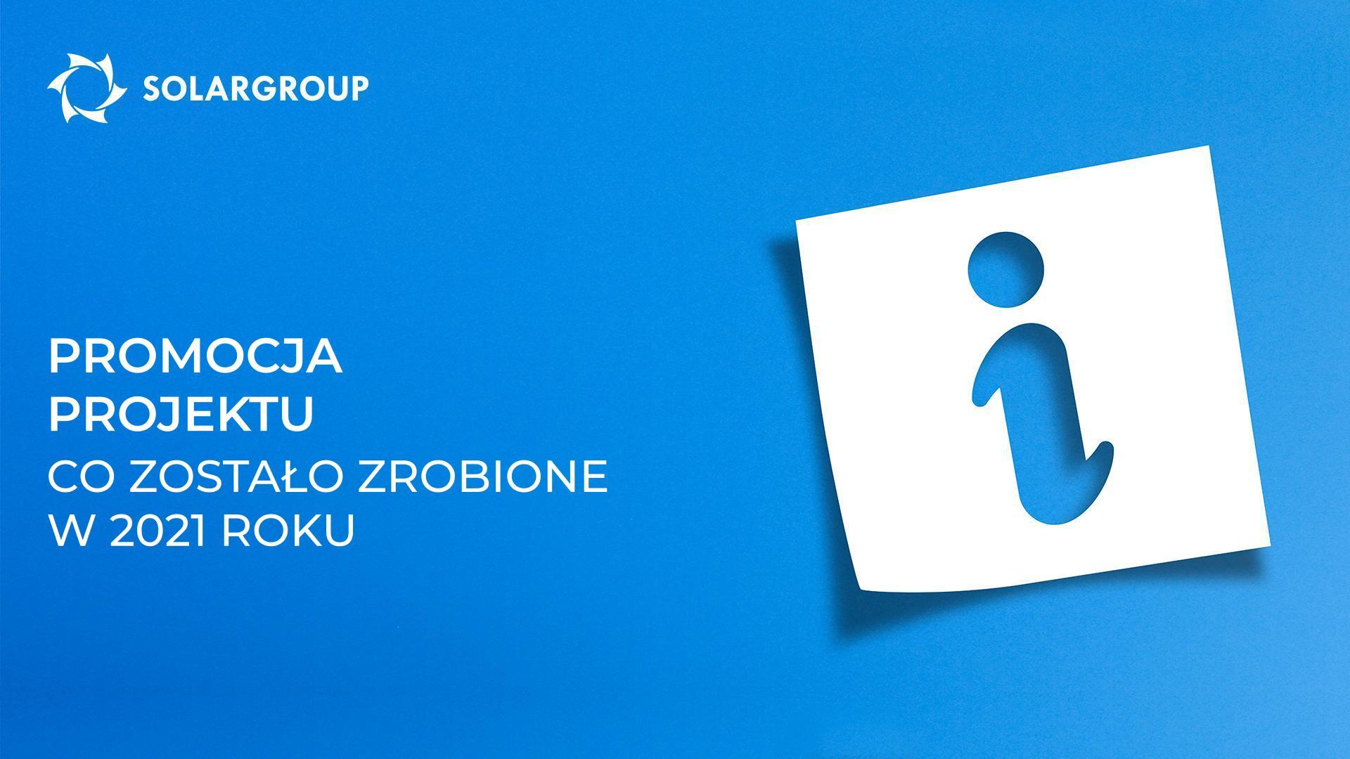 Promocja projektu: co zostało zrobione w 2021 roku