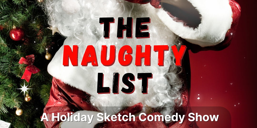 The Naughty List: A Holiday Sketch Comedy Show promotional image