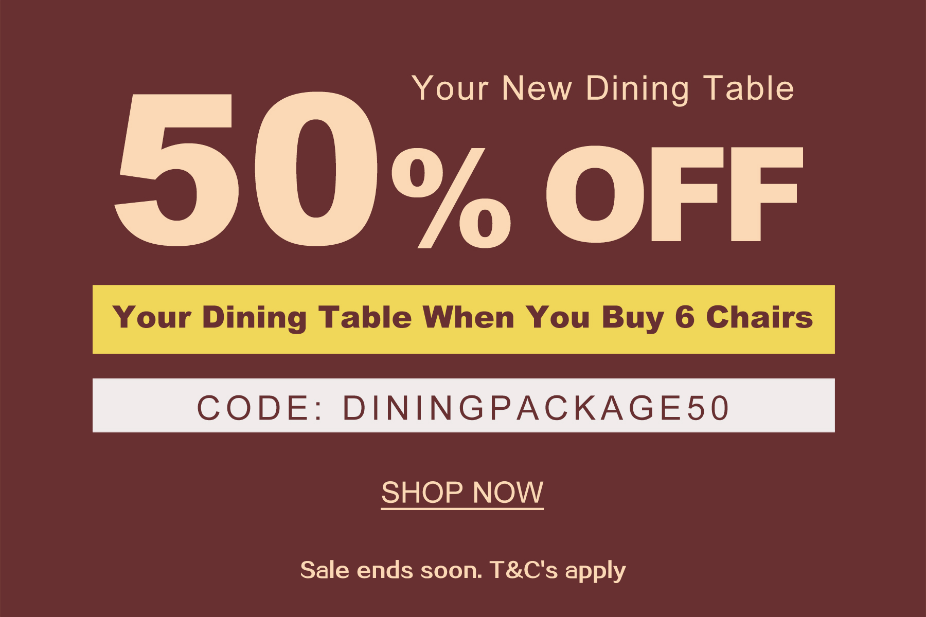 50 percent off  promo for dining table 