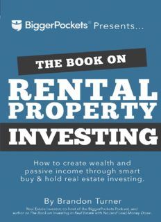 The Book on Rental Property Investing: How to Create Wealth and Passive Income Through Intelligent B