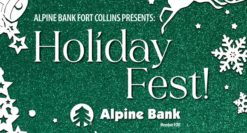 Alpine Bank Fort Collins Presents: Holiday Fest