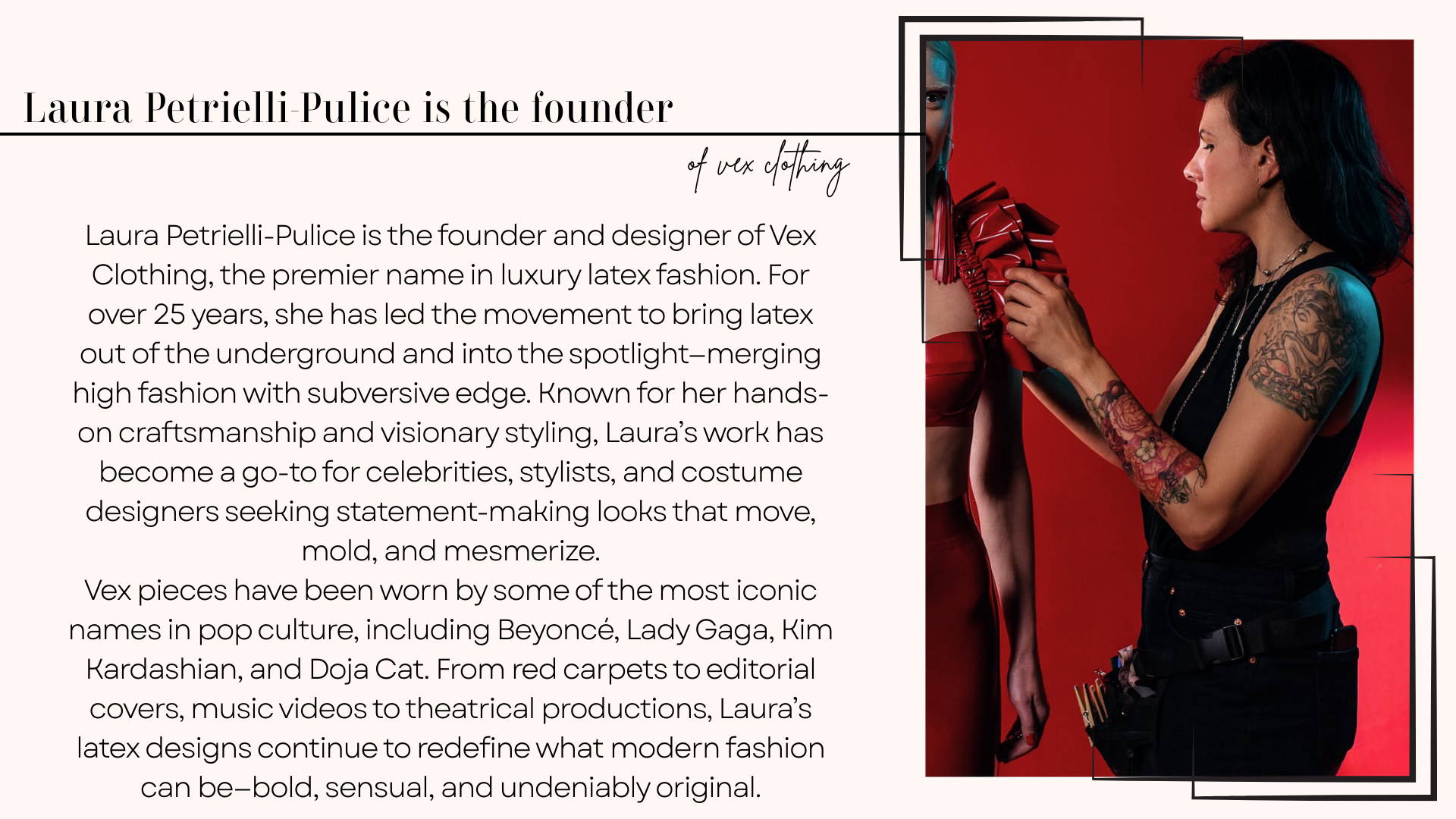 Laura Petrielli-Pulice, founder and designer of Vex Clothing, adjusting a red latex garment on a model in the studio.