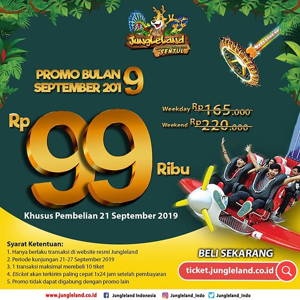 JungleLand: Promo 99 RIBU – Bulan 9 September 2019! sampai 09/21/2019