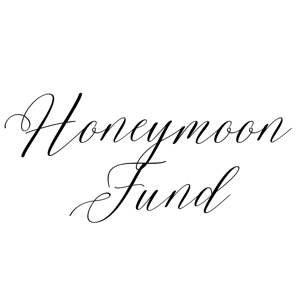 Our Honeymoon Fund