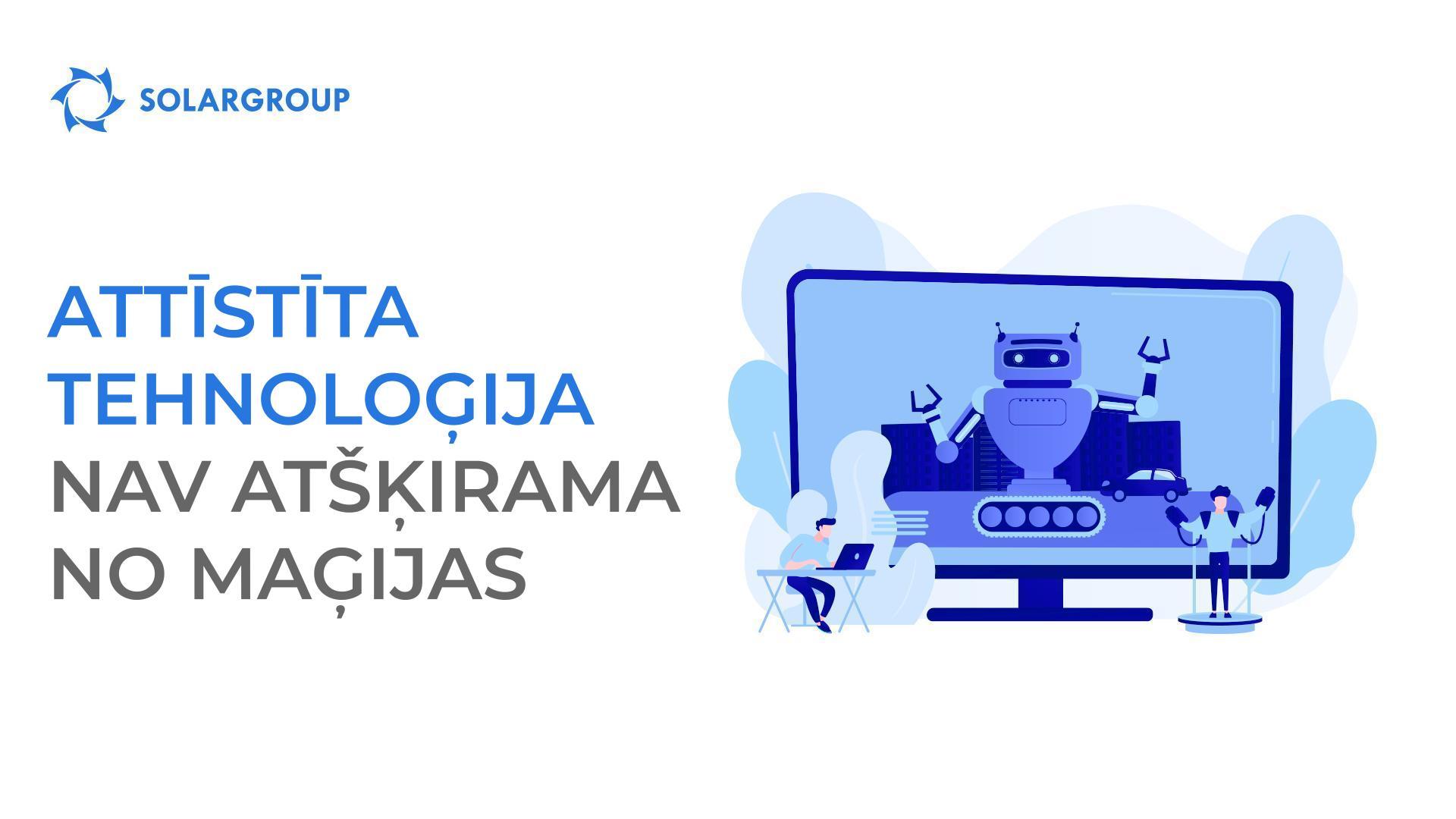 Attīstīta tehnoloģija nav atšķirama no maģijas