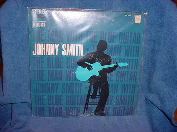Johnny Smith - Man w/Blue Guitar roost slp-2248 stereo lp