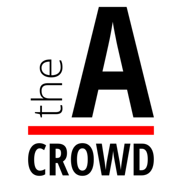 The A Crowd