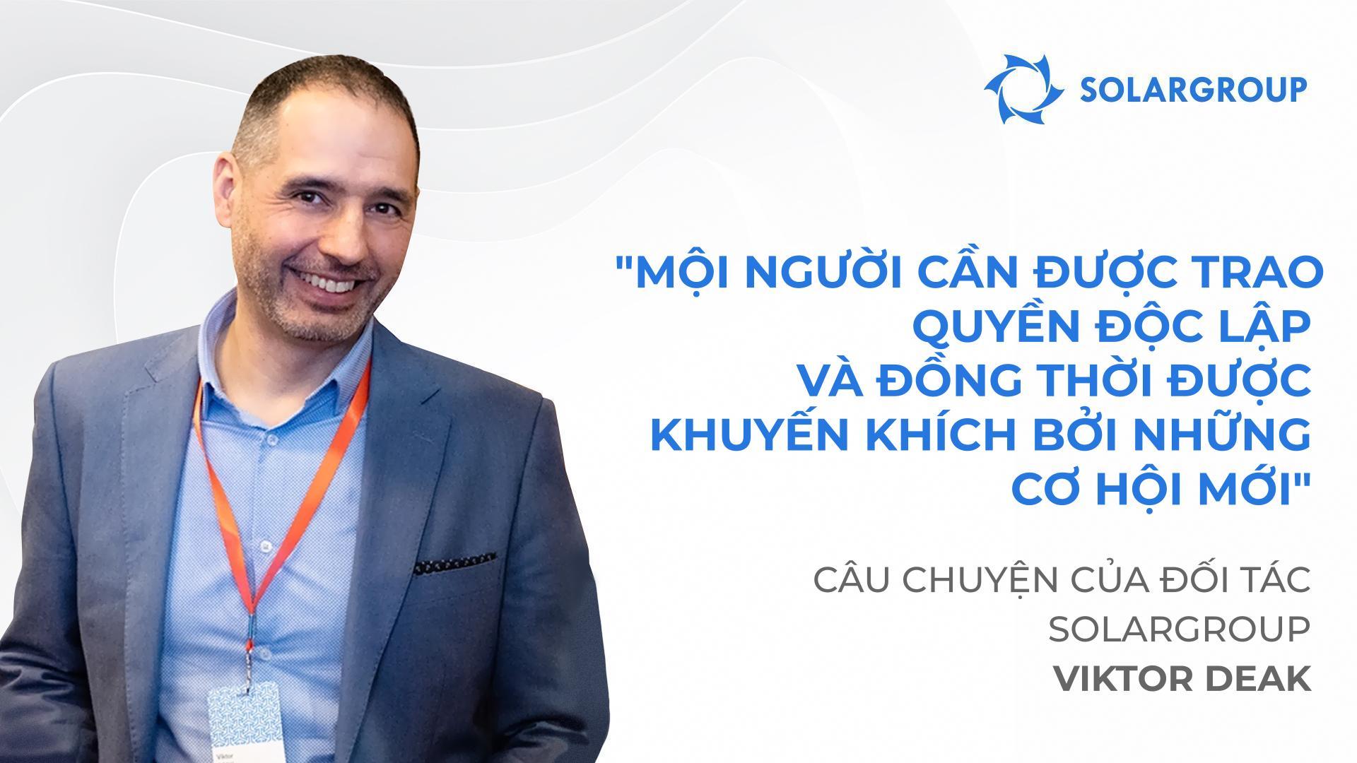 Từ quân đội đến văn phòng đại diện quốc gia | Câu chuyện của đối tác Viktor Deak