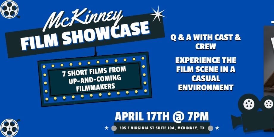 7:00 PM - McKinney Film Showcase promotional image