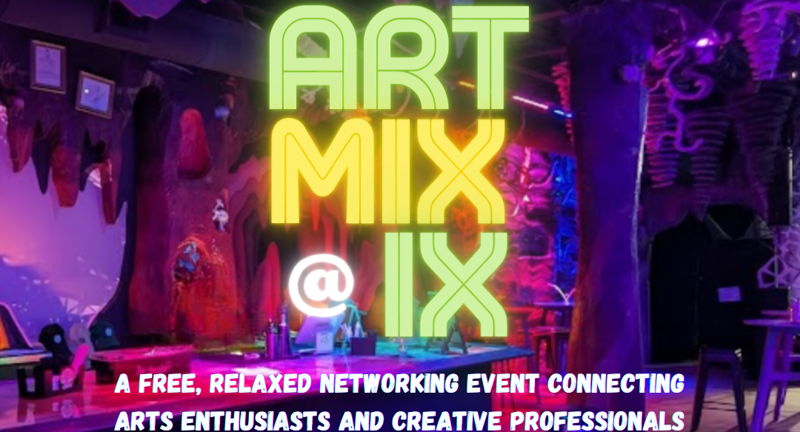 Art Mix at Ix - First Fridays