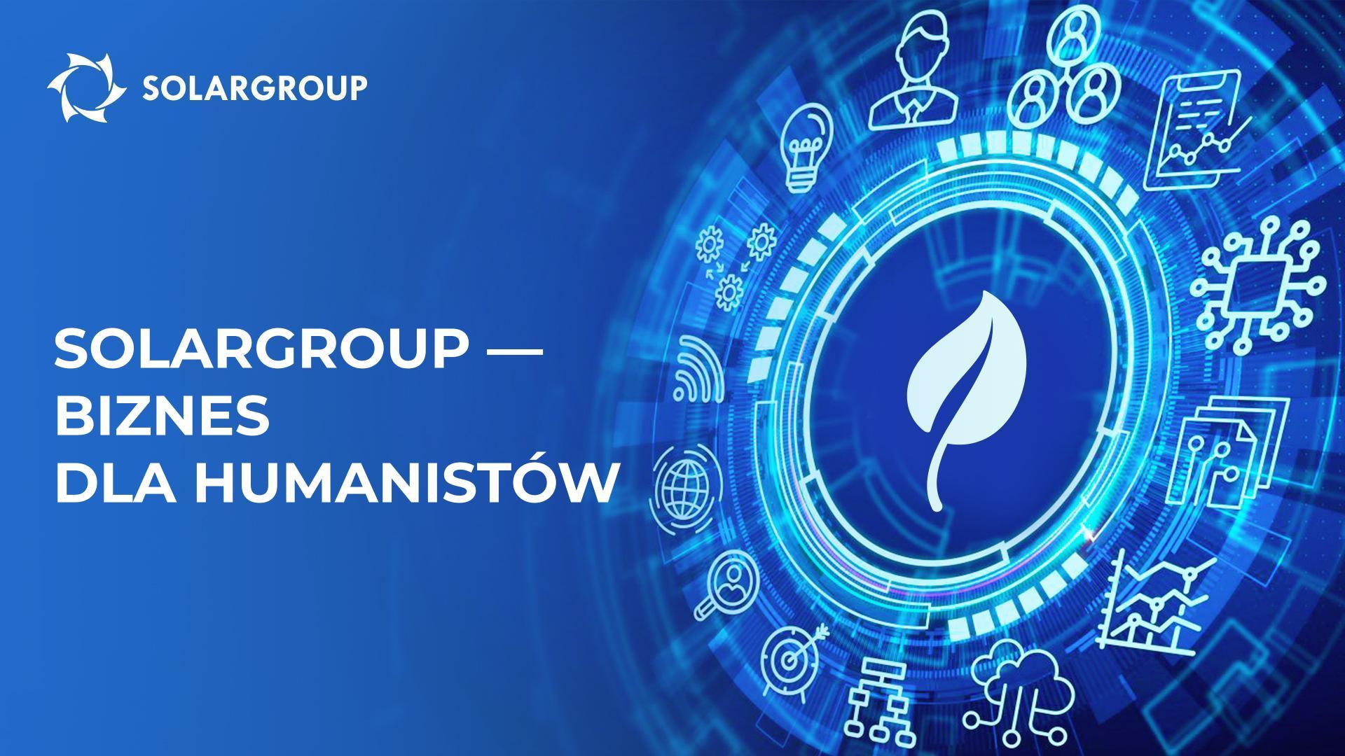 SOLARGROUP - biznes dla humanistów