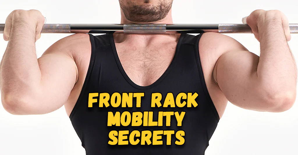 WBCM Front Rack Mobility Secrets