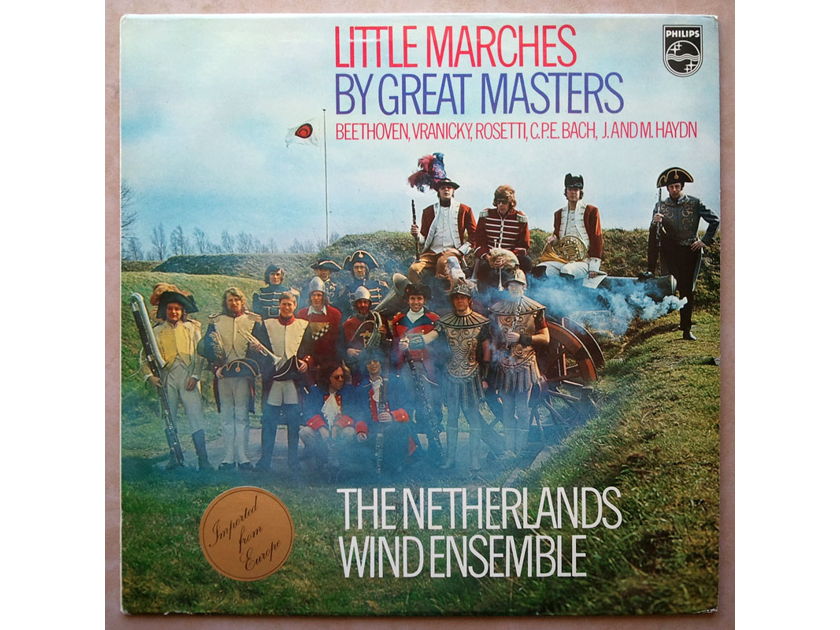 PHILIPS | NETHERLANDS WIND ENSEMBLE/MARCHES - by Beethoven, Bach, Haydn, Vranicsky, Rosetti / NM