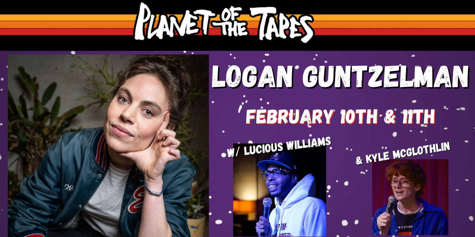 Logan Guntzelman at Planet of the Tapes! promotional image